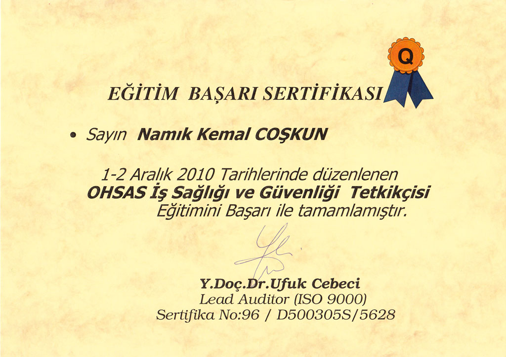OHSAS İş Sağlığı ve Güvenliği Tetkikçisi Başarı Sertifikası - Op. Dr. Namık Kemal COŞKUN